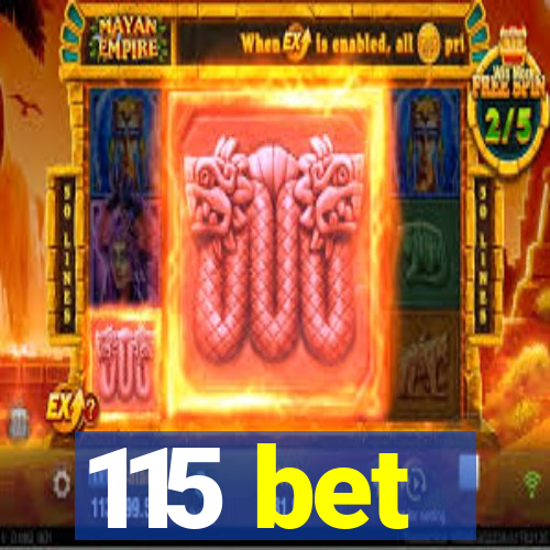 115 bet